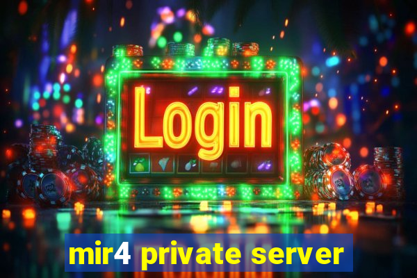 mir4 private server